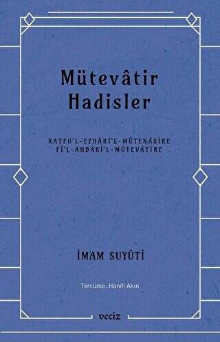 Mütevatir Hadisler - 1