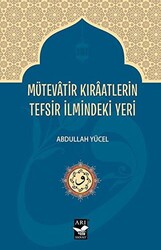 Mütevatir Kıraatlerin Tefsir İlmindeki Yeri - 1