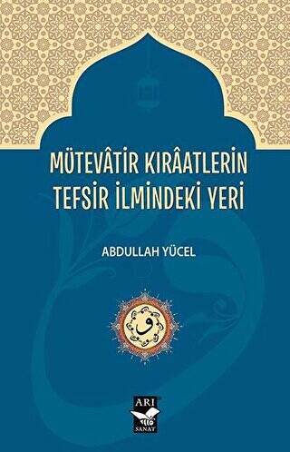 Mütevatir Kıraatlerin Tefsir İlmindeki Yeri - 1