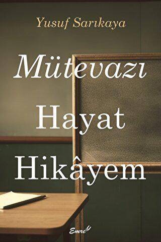 Mütevazı Hayat Hikayem - 1