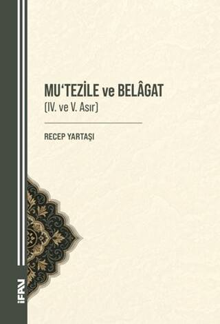 Mu‘tezile ve Belagat IV. ve V. Asır - 1