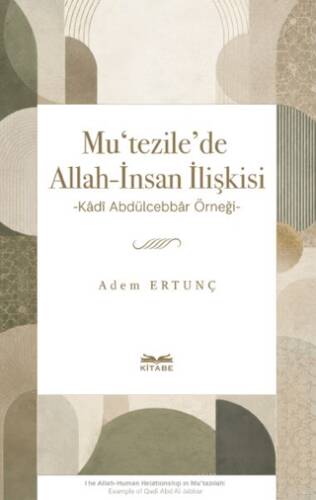 Mu‘tezile’de Allah-İnsan İlişkisi - 1