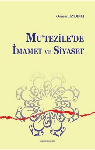 Mu`tezile`de İmamet ve Siyaset - 1