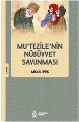 Mu’tezile’nin Nübüvvet Savunması - 1