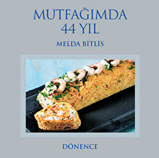 Mutfağımda 44 Yıl - 1