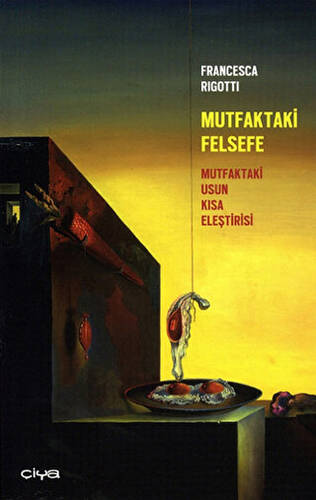 Mutfaktaki Felsefe - 1