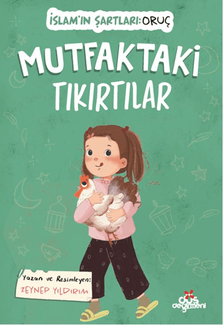Mutfaktaki Tıkırtılar, İslam’ın Şartları Oruç - 1