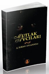 Mutlak Avcıları - 1