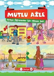 Mutlu Aile Türkçe Öğrenenler İçin Hikaye Seti 1. Seviye A1 - 1