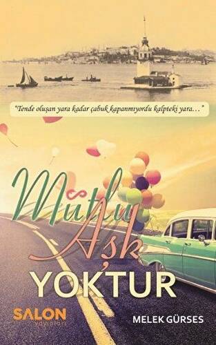 Mutlu Aşk Yoktur - 1