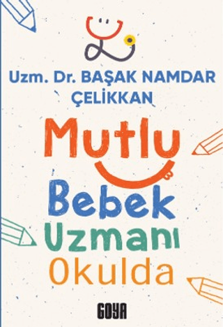 Mutlu Bebek Uzmanı Okulda - 1