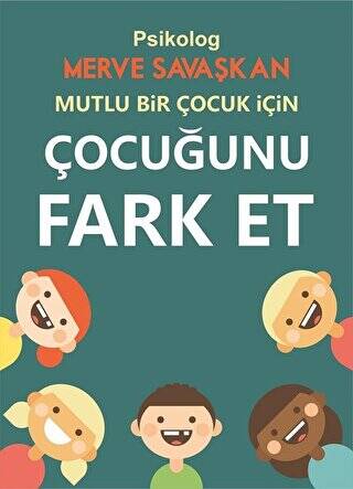 Mutlu Bir Çocuk İçin Çocuğunu Fark Et - 1