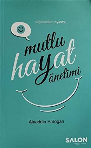 Mutlu Hayat Yönetimi - 1