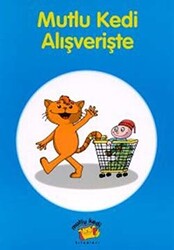 Mutlu Kedi Alışverişte - Mutlu Kedi Yayınları