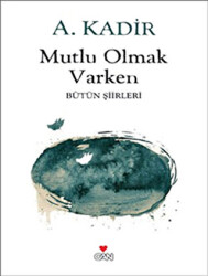 Mutlu Olmak Varken - 1