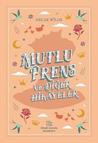 Mutlu Prens ve Diğer Hikayeler - 1