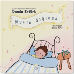 Mutlu Sığınak - Mahlas Çocuk Yayınları