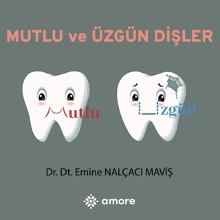 Mutlu ve Üzgün Dişler - 1