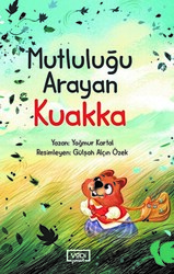 Mutluluğu Arayan Kuakka - Vadi Çocuk