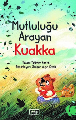 Mutluluğu Arayan Kuakka - 1