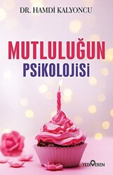 Mutluluğun Psikolojisi - 1