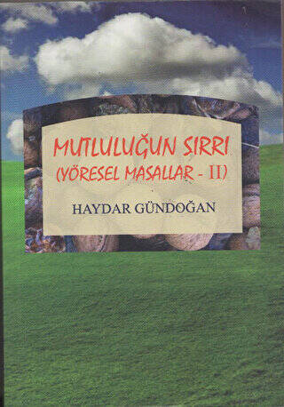 Mutluluğun Sırrı Yöresel Masallar - 2 - 1