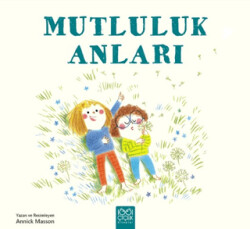 Mutluluk Anları - 1001 Çiçek Kitaplar