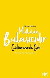 Mutluluk Bulaşıcıdır - Gülümsemek Gibi - 1