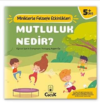 Mutluluk Nedir? - Miniklerle Felsefe Etkinlikleri - 1