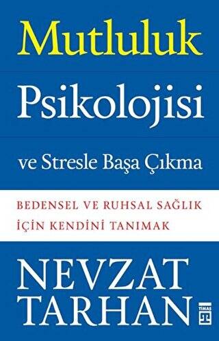 Mutluluk Psikolojisi ve Stresle Başa Çıkma - 1