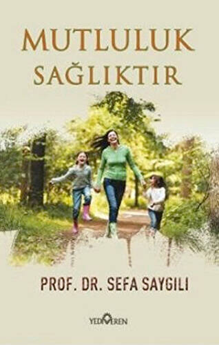 Mutluluk Sağlıktır - 1