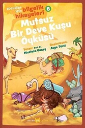 Mutsuz Bir Deve Kuşu Öyküsü - Çocuklar İçin Bilgelik Hikayeleri 8 - 1