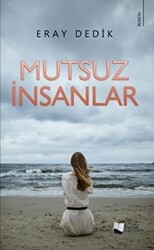 Mutsuz İnsanlar - 1