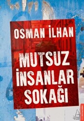 Mutsuz İnsanlar Sokağı - 1