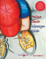 Mutsuz Olmak İstemeyen Çocuk - 2