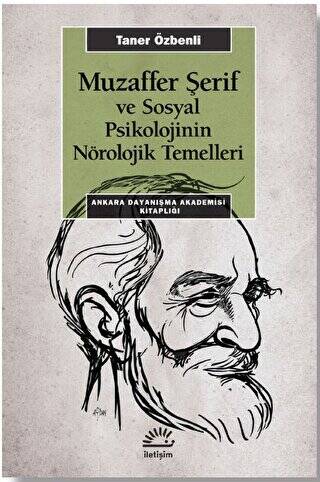 Muzaffer Şerif Ve Sosyal Psikolojinin Nörolojik Temeller - 1