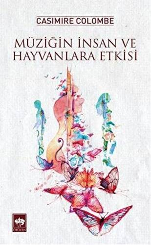 Müziğin İnsan ve Hayvanlara Etkisi - 1