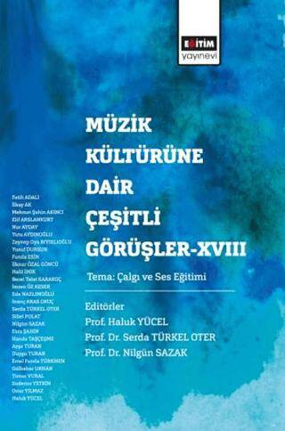 Müzik Kültürüne Dair Çeşitli Görüşler - 18 - 1