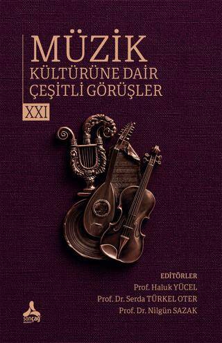 Müzik Kültürüne Dair Çeşitli Görüşler - 21 - 1