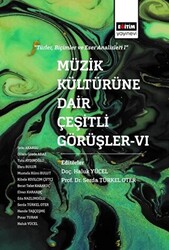 Müzik Kültürüne Dair Çeşitli Görüşler - 6 - 1