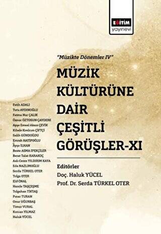 Müzik Kültürüne Dair Çeşitli Görüşler XI - 1