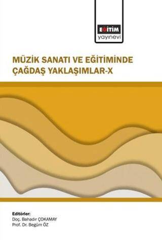 Müzik Sanatı ve Eğitiminde Çağdaş Yaklaşımlar - 10 - 1