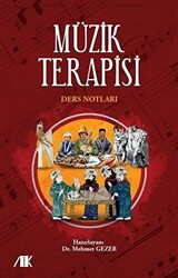 Müzik Terapisi Ders Notları - Akademik Kitaplar
