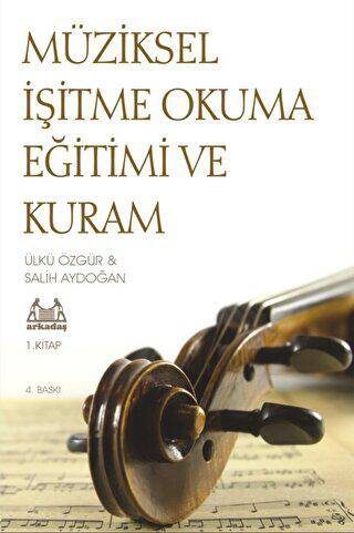 Müziksel İşitme Okuma Eğitimi ve Kuram 1. Kitap - 1