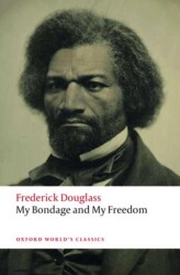My Bondage and My Freedom - 1