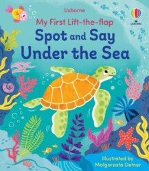 My First Lift-the-Flap Spot and Say Under the Sea - Usborne