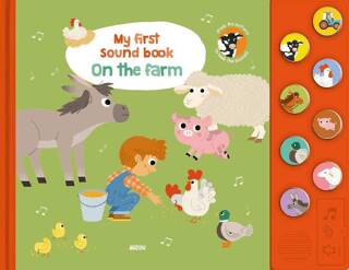 My First Sound Book: On the Farmy - 1