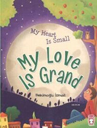 My Heart Is Small My Love Is Grand - 1