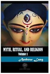 Myth Ritual and Religion Volume 1 - 1