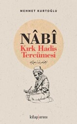 Nabi- Kırk Hadis Tercümesi - 1
